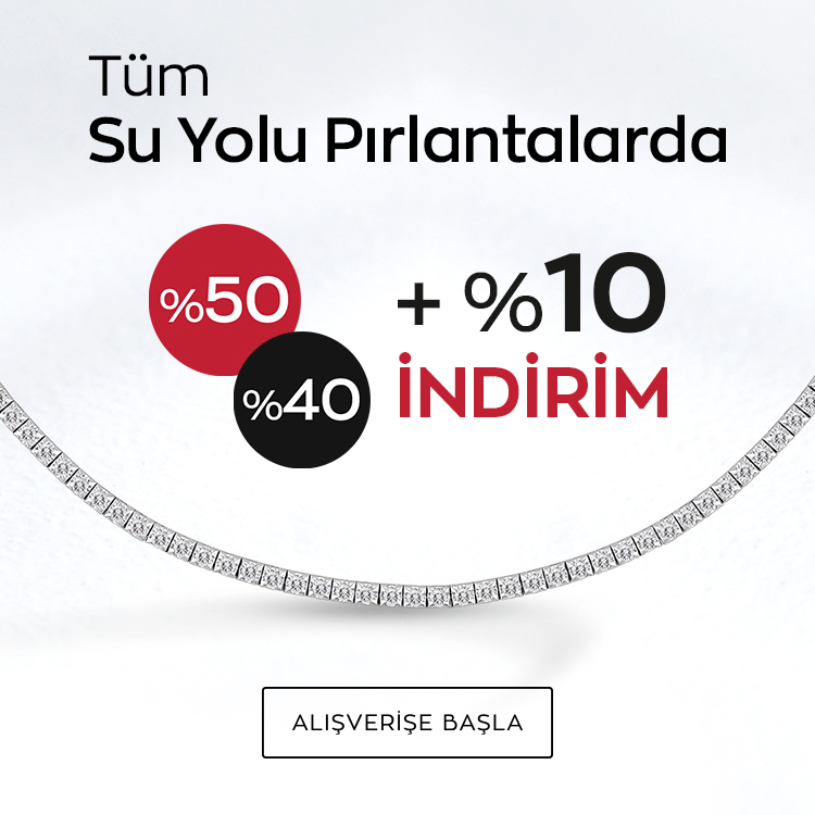Su Yolu Pırlantalarda +%10 İndirim