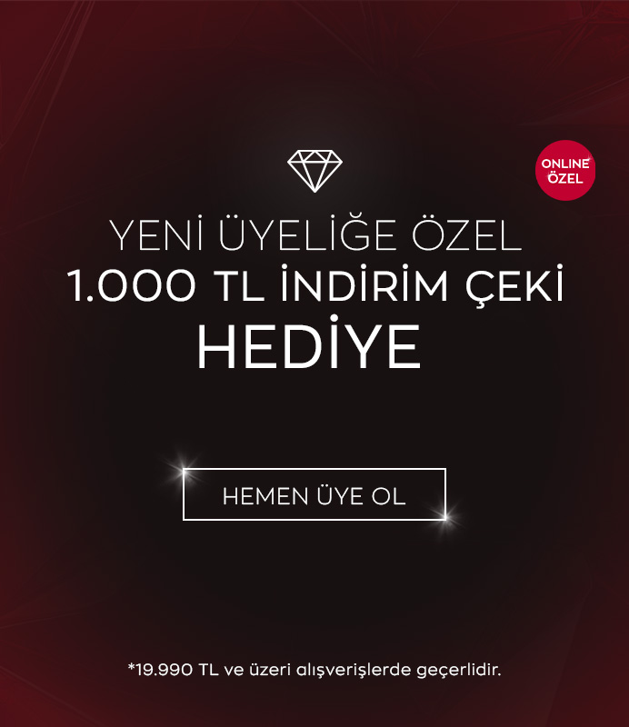Yeni Üyeliğe 1000 TL Hediye Çeki!